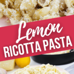 Lemony Ricotta Pasta