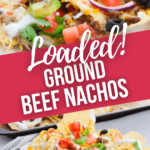 Loaded Ground Beef Nachos