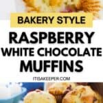 A close-up of Raspberry White Chocolate Muffins on a plate, with text reading "Bakery Style Raspberry White Chocolate Muffins" and the website itisakeeper.com.