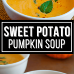Sweet Potato and Pumpkin Soup - It Is a Keeper