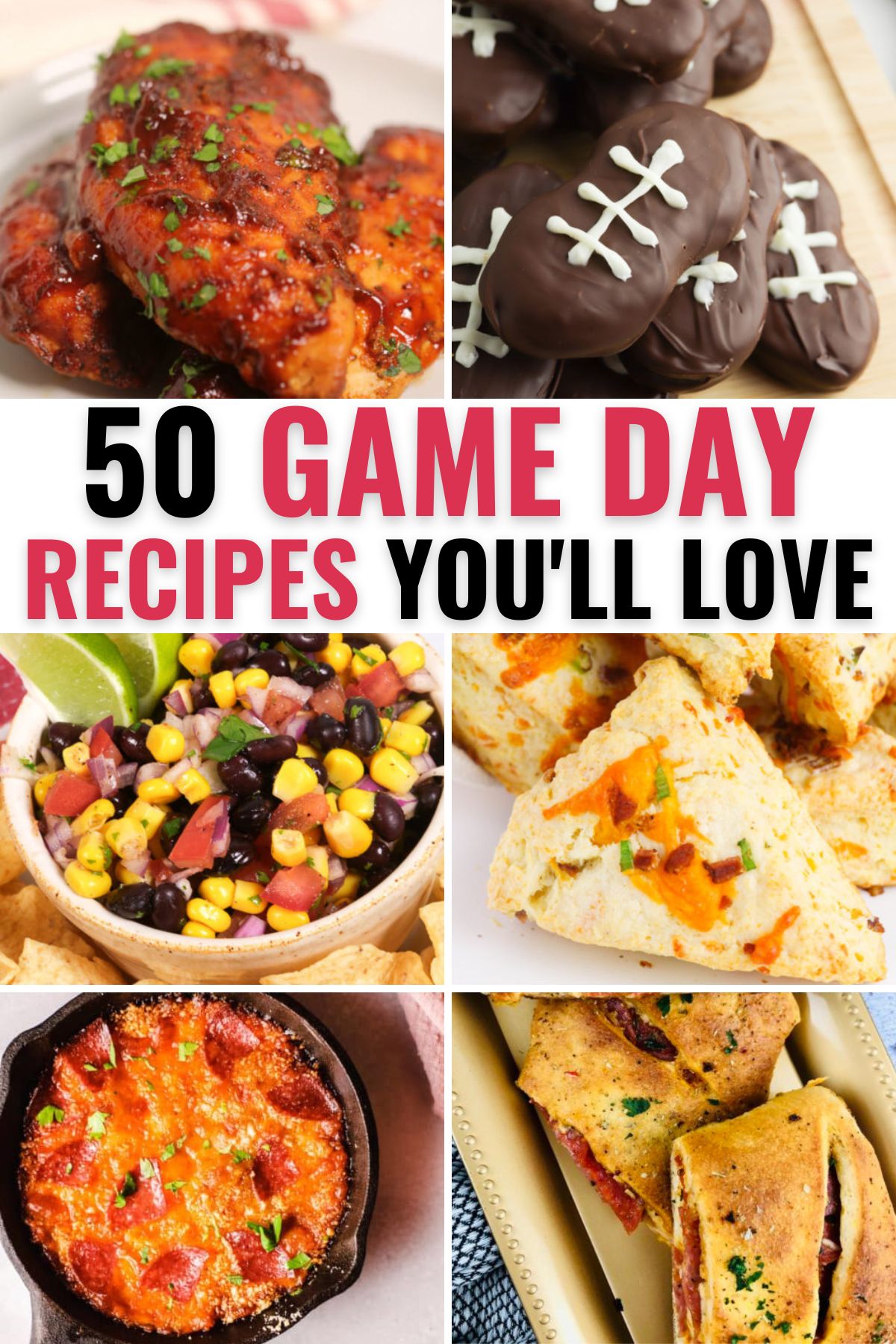50 game days recipes from chicken, cookies, corn salsa, bacon cheddar scones, pepperoni dip and Italian stromboli 