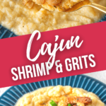 Cajun Shrimp and Grits