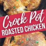 Crock Pot Roasted Chicken