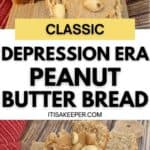 Slices of Peanut Butter Bread topped with creamy peanut butter and crunchy peanuts on a wooden board, set against a red-striped cloth. Text overlay reads: "Classic Depression Era Peanut Butter Bread.