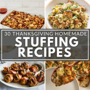 30 of the best Thanksgiving Stuffing recipes.