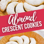 Almond Crescent Cookies in two different shots.