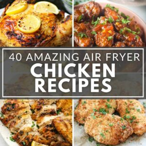 Amazing Air Fryer Chicken Recipes