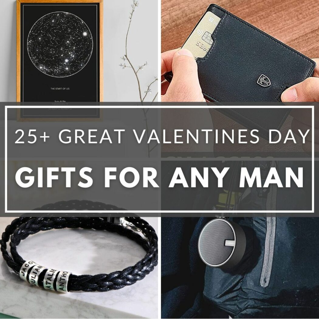 Great Valentines Day Gifts for Dad (or any man)