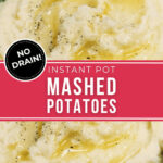Two views of the Instant Pot mashed potatoes.