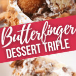 Butterfinger Dessert Trifle