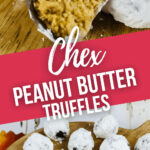 Chex Peanut Butter Truffles