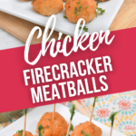 Chicken Firecracker Meatballs