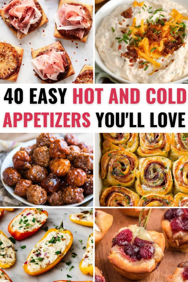 A collection of easy hot and cold appetizer ideas