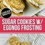 Gingerbread Sugar Cookies with Eggnog Frosting