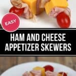 Skewers with ham, cheese cubes, and cherry tomatoes elegantly arranged on a white plate. Text reads: "Easy Appetizer Skewers with Ham and Cheese.