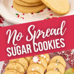No Spread Sugar Cookies
