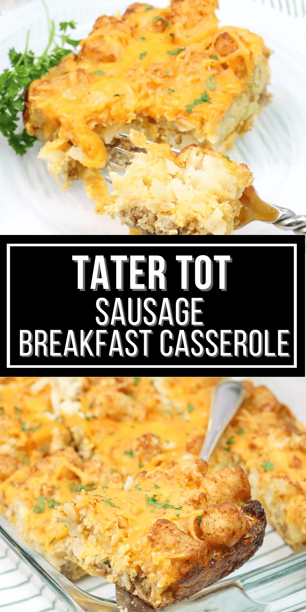 Tater Tot Sausage Breakfast Casserole - It Is a Keeper