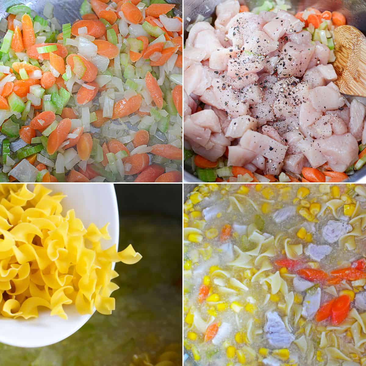 Four-panel collage showing: chopped vegetables cooking, raw chicken for Chicken Corn Noodle Soup added to the pot, dry egg noodles being poured in, and soup simmering with vegetables, chicken, and noodles.