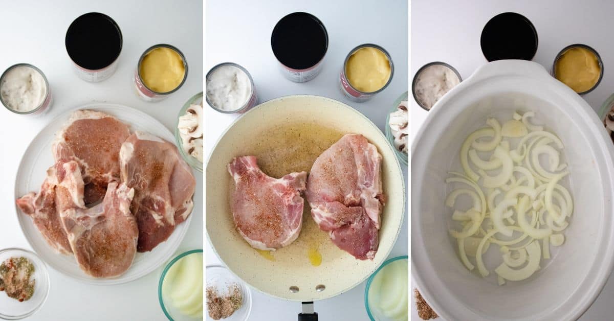 Three-step cooking process: raw pork chops with seasonings, pork chops browning in a pan, and sliced onions in a slow cooker—perfect for making Pork Chops with Mushrooms and Gravy.