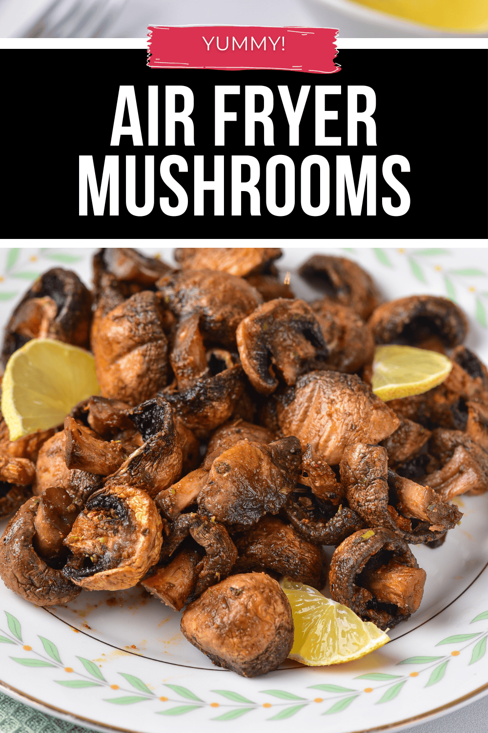 Air Fryer Mushrooms It Is a Keeper