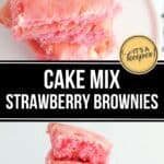 Three pieces of Cake Mix Strawberry Brownies are stacked on a white plate, with a checkered cloth in the background. Text reads "Cake Mix Strawberry Brownies.