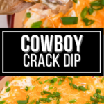 A close up of cowboy crack dip.