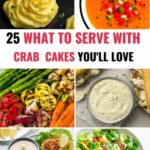 25 Suggestions of what to serve with crab cakes.