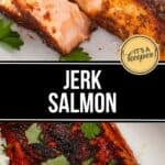 Close-up of jerk salmon fillets, one with a piece cut off, garnished with herbs and served alongside rice. Text overlay reads "Jerk Salmon.