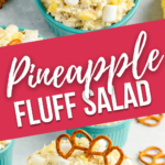 A top and side of the pineapple fluff salad.