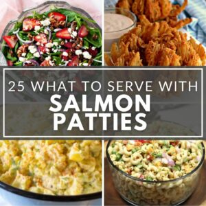 Here are some delicious side dish ideas for Salmon patties