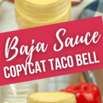The copycat taco bell baja sauce.
