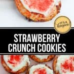 Strawberry Crunch Cookies topped with white icing and red strawberry crumble are arranged on plates. Text overlay reads "Strawberry Crunch Cookies.