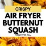 A close-up of crispy, golden Air Fryer Butternut Squash cubes on a fork and in a serving dish, with text overlay reading “Crispy Air Fryer Butternut Squash.”.