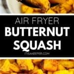 Close-up of Air Fryer Butternut Squash cubes, perfectly seasoned and roasted to golden perfection, served in a bowl and on a baking sheet. Text reads “Air Fryer Butternut Squash.”.