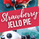 Two views of the strawberry Jello Pie.