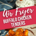 A buffalo chicken tender in the air fryer and a platter of them.