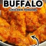 A plate of crispy Air Fryer Buffalo Chicken tenders, golden brown and coated in zesty sauce, is showcased with text labeling them as air fryer buffalo chicken tenders.