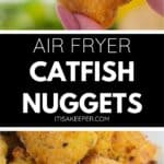 A hand holds a golden, breaded Air Fryer Catfish Nugget above a plate of similar nuggets. Text reads: “Air Fryer Catfish Nuggets itisakeeper.com.”.