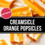 An arrangement of cream-colored and orange creamsicle popsicles with bite marks, displayed on a light background, with a banner reading "Orange Popsicles" and a refresh tag in the corner.