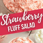Two views of the strawberry fluff salad.