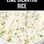 A white bowl filled with lime cilantro rice, featuring fluffy white grains mixed with chopped cilantro and a hint of zesty lime, with text above reading "Perfect Lime Cilantro Rice.
