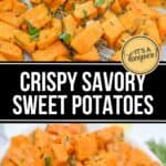Roasted sweet potato cubes with herbs are shown in a baking tray and a bowl, garnished with chopped green herbs. Text reads: “Crispy Savory Sweet Potatoes.” Try this easy Savory Sweet Potatoes Recipe for a delicious side dish.
