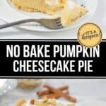 A slice of Pumpkin Cheesecake Pie topped with whipped cream and chopped nuts sits on a white plate, accompanied by a fork and cinnamon sticks for a cozy autumn treat.