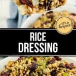 A bowl of Rice Dressing with visible pieces of vegetables and dried cranberries, garnished with herbs; a spoonful of the flavorful rice blend is held above the bowl.