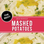Two views of the creamy whipped mashed potatoes.