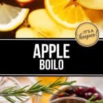Sliced apples, oranges, lemon, star anise, and cinnamon sticks rest beside two glasses of boilo—each garnished with rosemary and cranberries. Text reads "Apple Boilo".