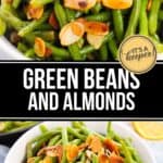 A bowl of cooked green beans and almonds, topped with toasted almond slices. Text overlay reads "Green Beans and Almonds.