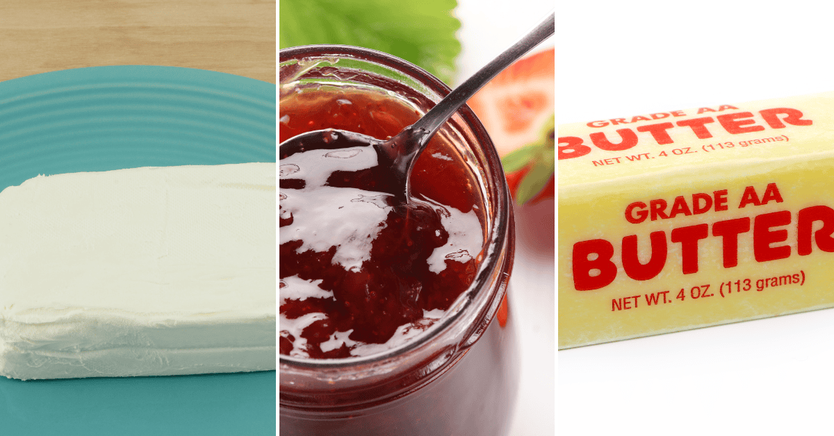 Cream cheese, butter and jam.