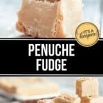Close-up images of creamy, light brown Penuche Fudge pieces stacked on a wooden surface, with the text "Penuche Fudge" in bold letters across the center.