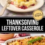 A serving of Thanksgiving Leftovers Casserole with mashed potatoes, cranberry sauce, and a crumb topping, shown both plated and in a baking dish.